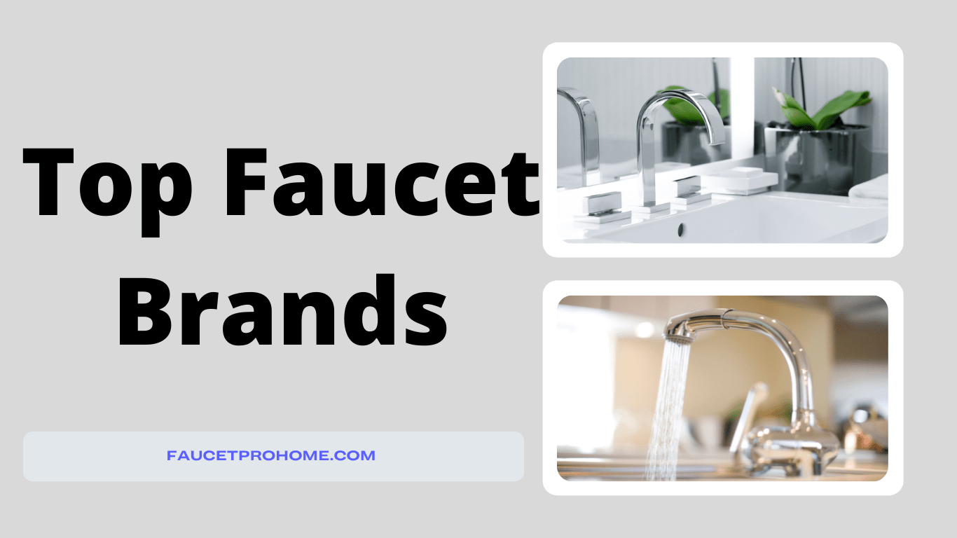 Top Faucet Brands