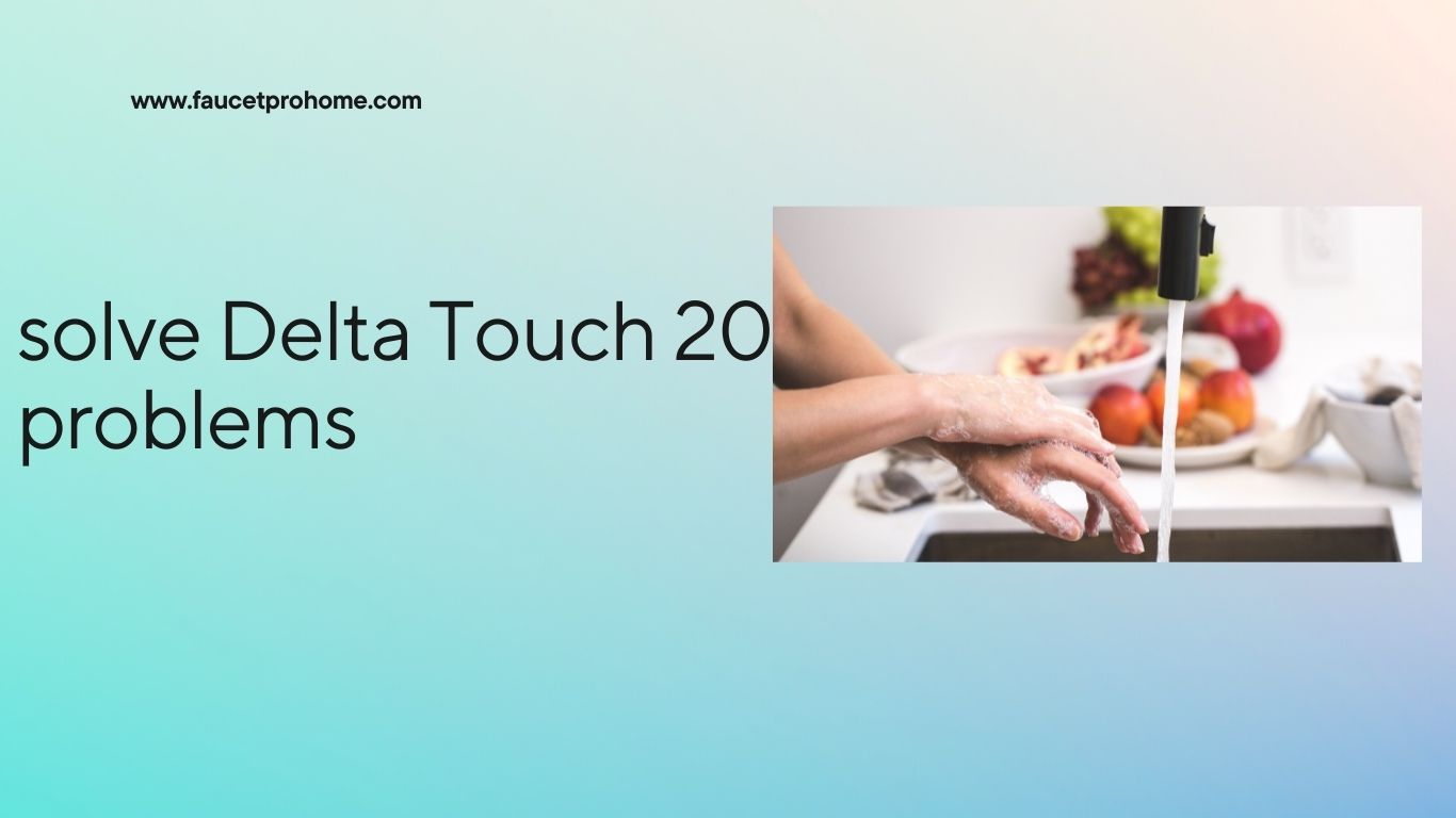 How to Solve Delta Touch 20 Problems?