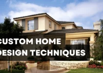 Custom home design Technique – Home Decor Guide